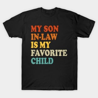 My Son In Law Is My Favorite Child T-Shirt